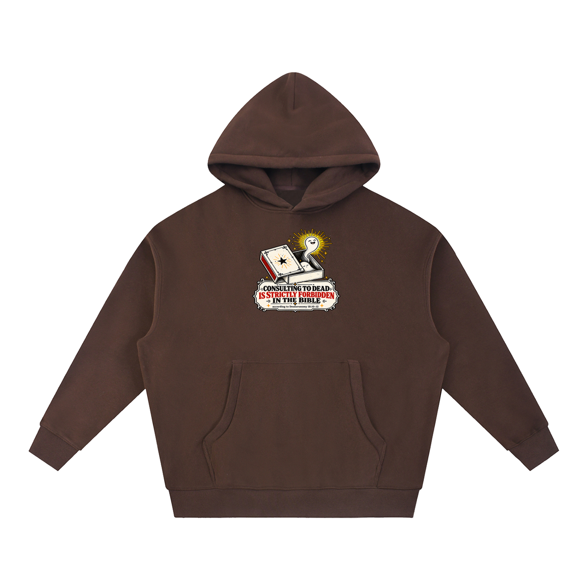 CONSULTING TO DEAD IS STRICTLY FORBIDDEN IN THE BIBLE according to Deuteronomy 18:10-12 Hoodie