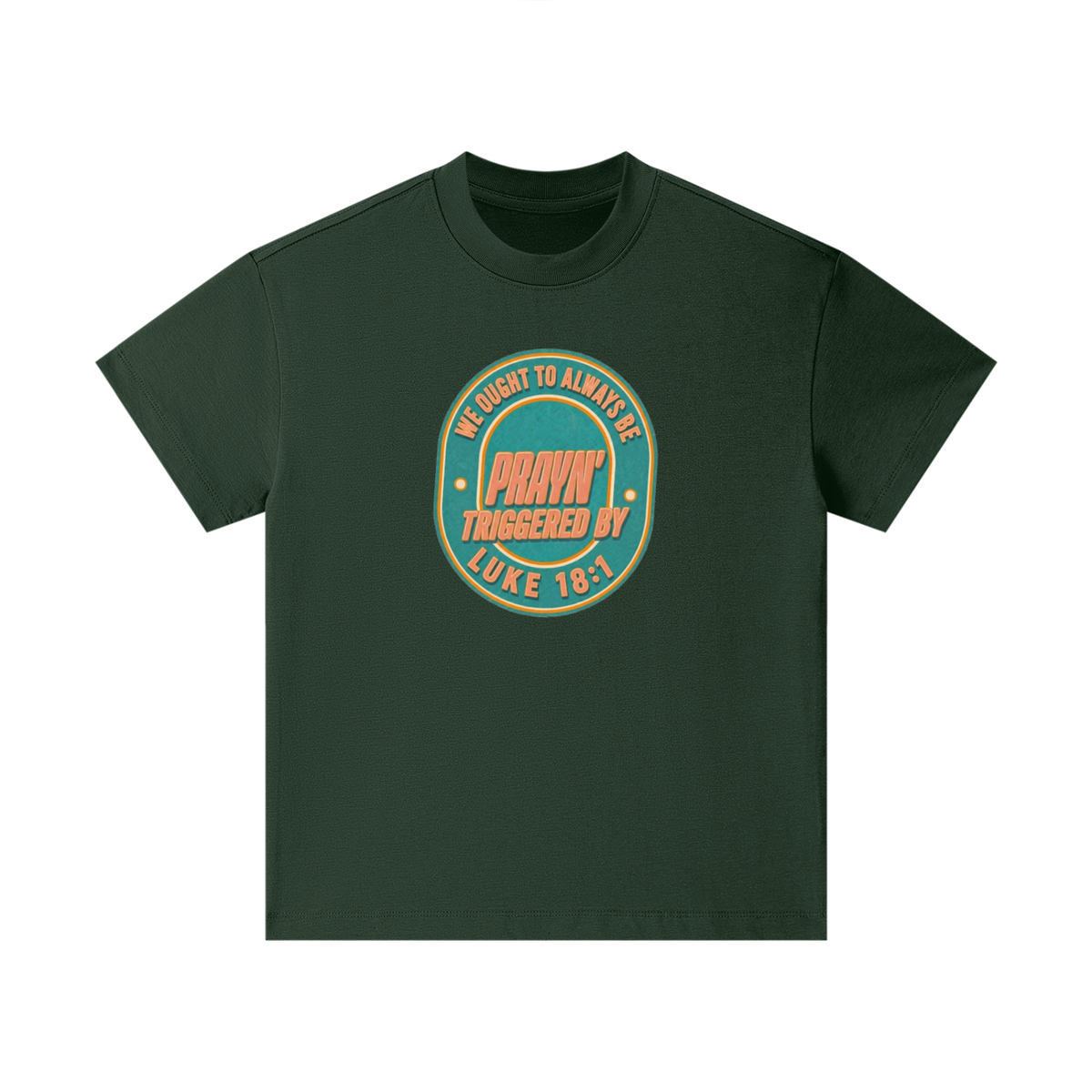 WE OUGHT TO ALWAYS BE PRAYN' TRIGGERED BY LUKE 18:1 Kids T-Shirt