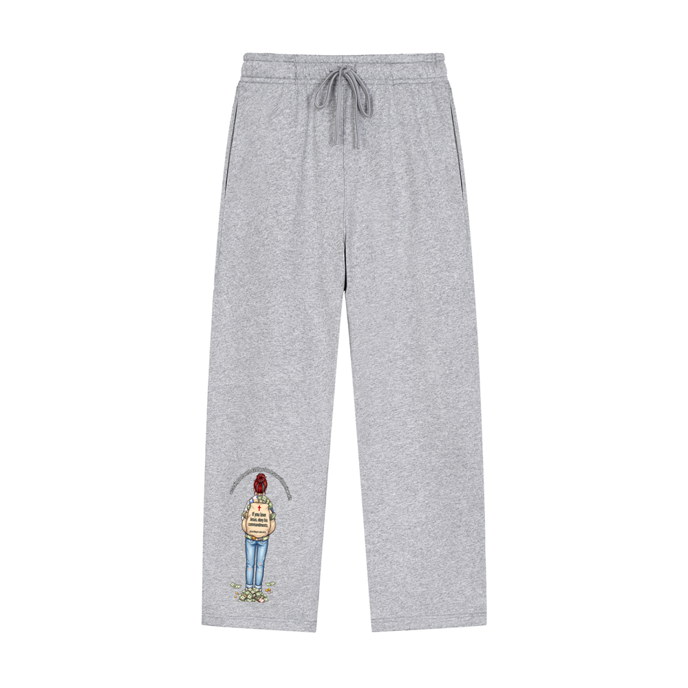 according to Proverbs 8:21 If you love Jesus you'll Inherit wealth If you love Jesus, obey his commandments according to John 14:15 Sweatpants