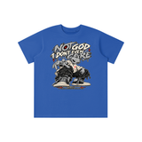 NOT GOD I DON'T EVEN CARE JESUS CHRIST IS GOD REPENT & HEAVEN & HELL ARE REAL PLACES youth T-shirt