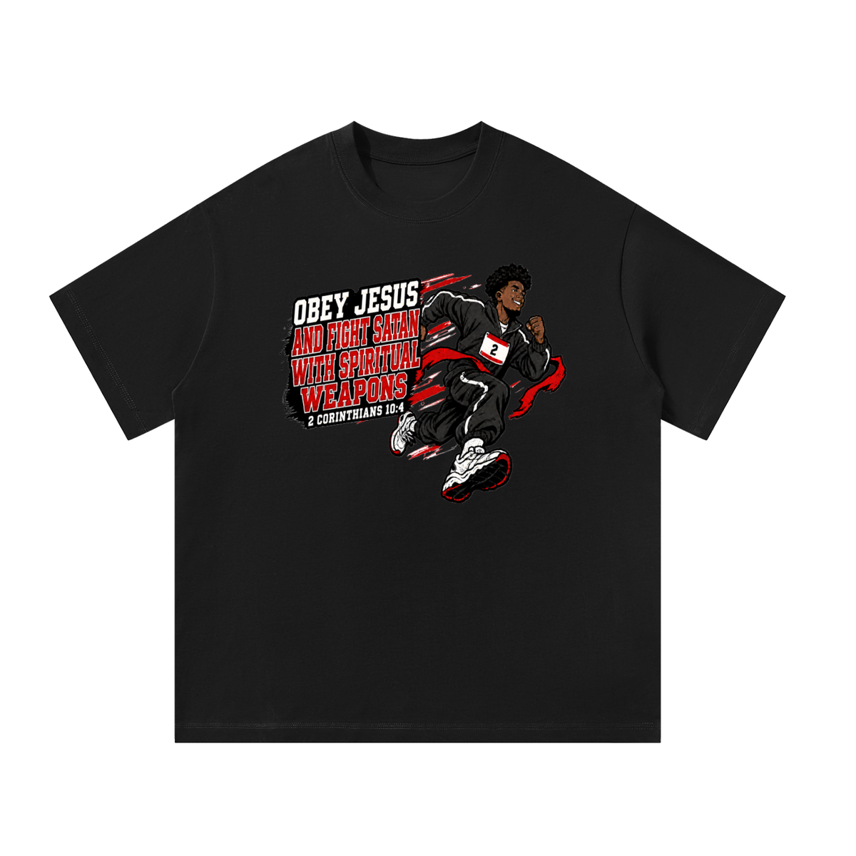 Obey Jesus and fight satan with spiritual weapons T-Shirt