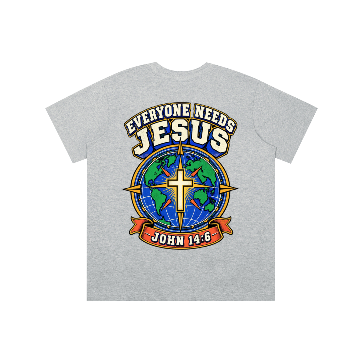 Everyone needs Jesus T-shirt