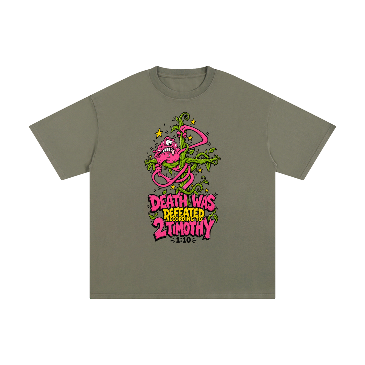 DEATH WAS DEFEATED ACCORDING TO 2 TIMOTHY 1:10 T-Shirt