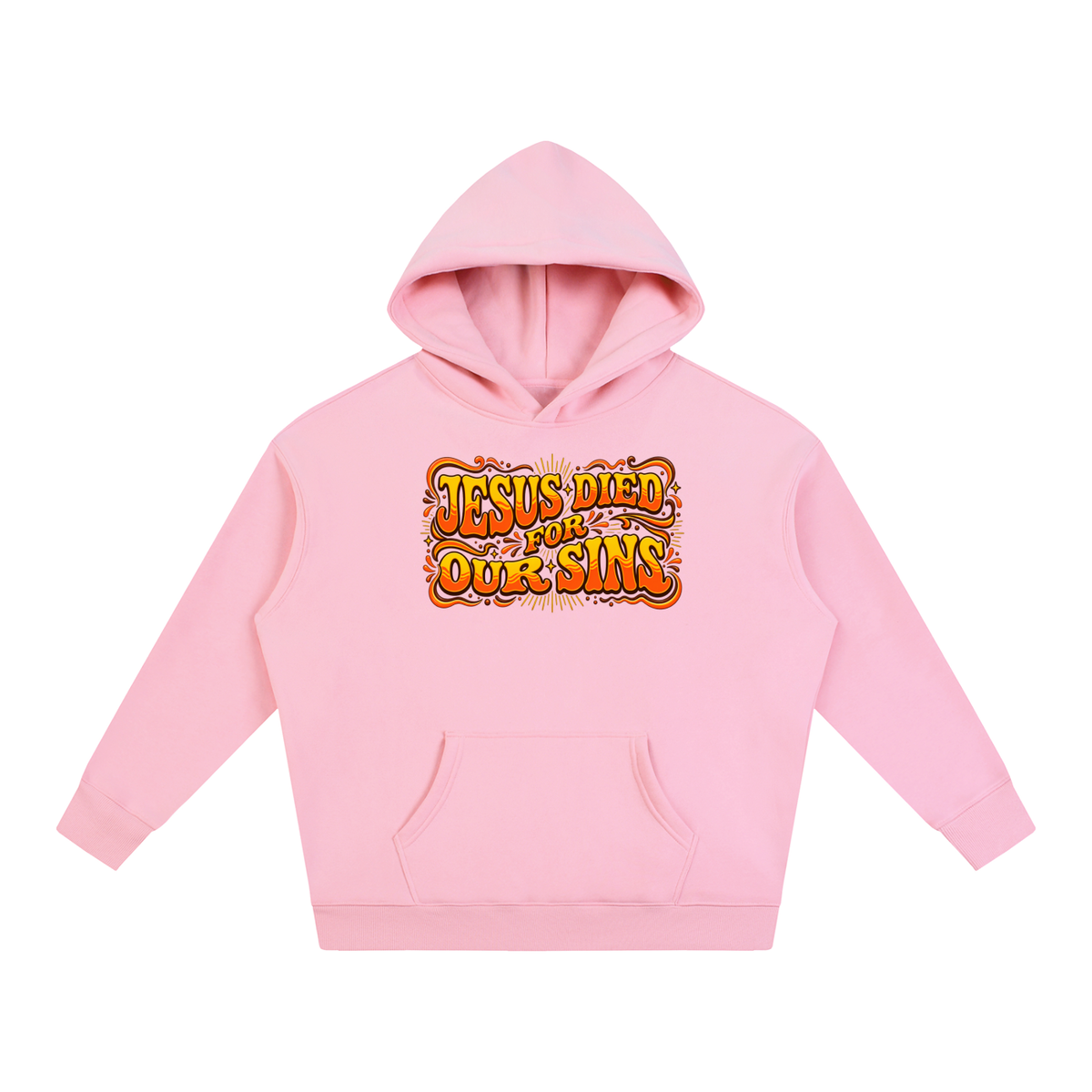 JESUS DIED FOR OUR SINS Hoodie