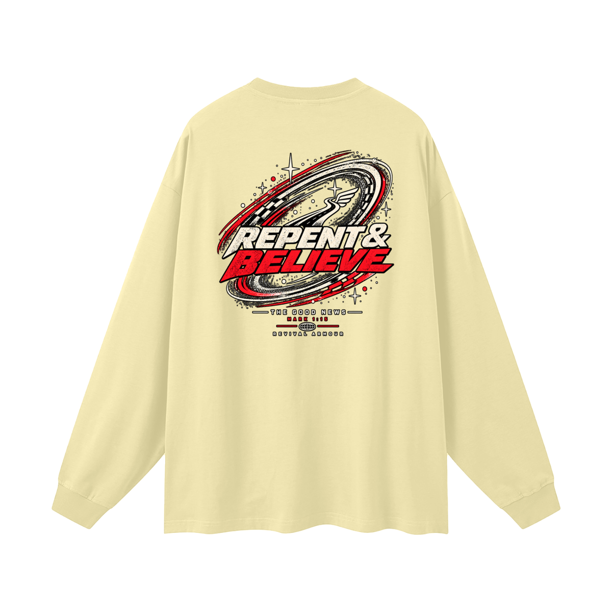 JESUS CHRIST DIED FOR OUR SINS THAT'S THE GOOD NEWS ACCORDING TO 1 CORINTHIANS 15:1-4 REPENT & BELIEVE THE GOOD NEWS - MARK 1:15 - REVIVAL ARMOUR Long Sleeve T-Shirt