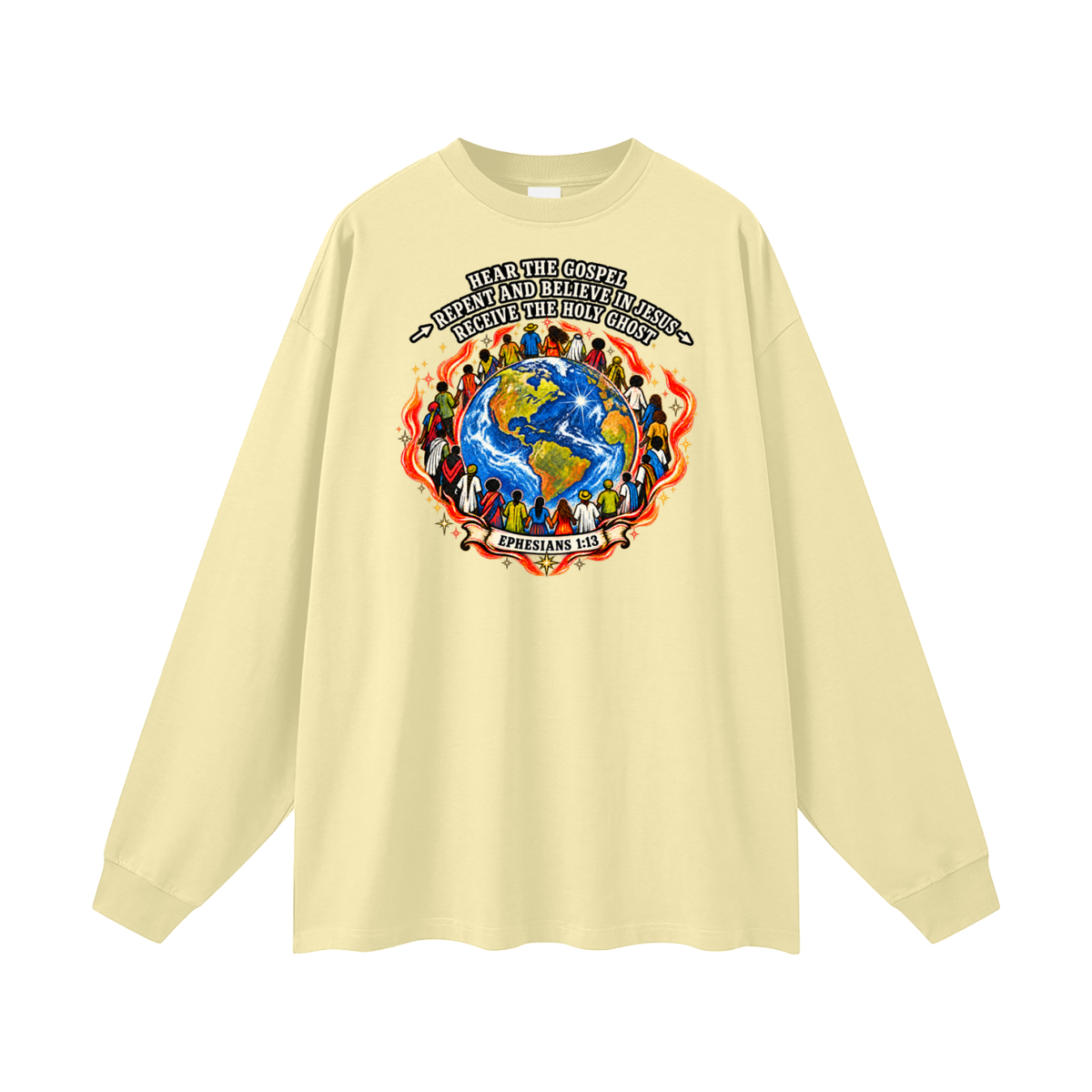 Hear the Gospel > repent and believe in Jesus > Receive the Holy Ghost Long Sleeve T-Shirt