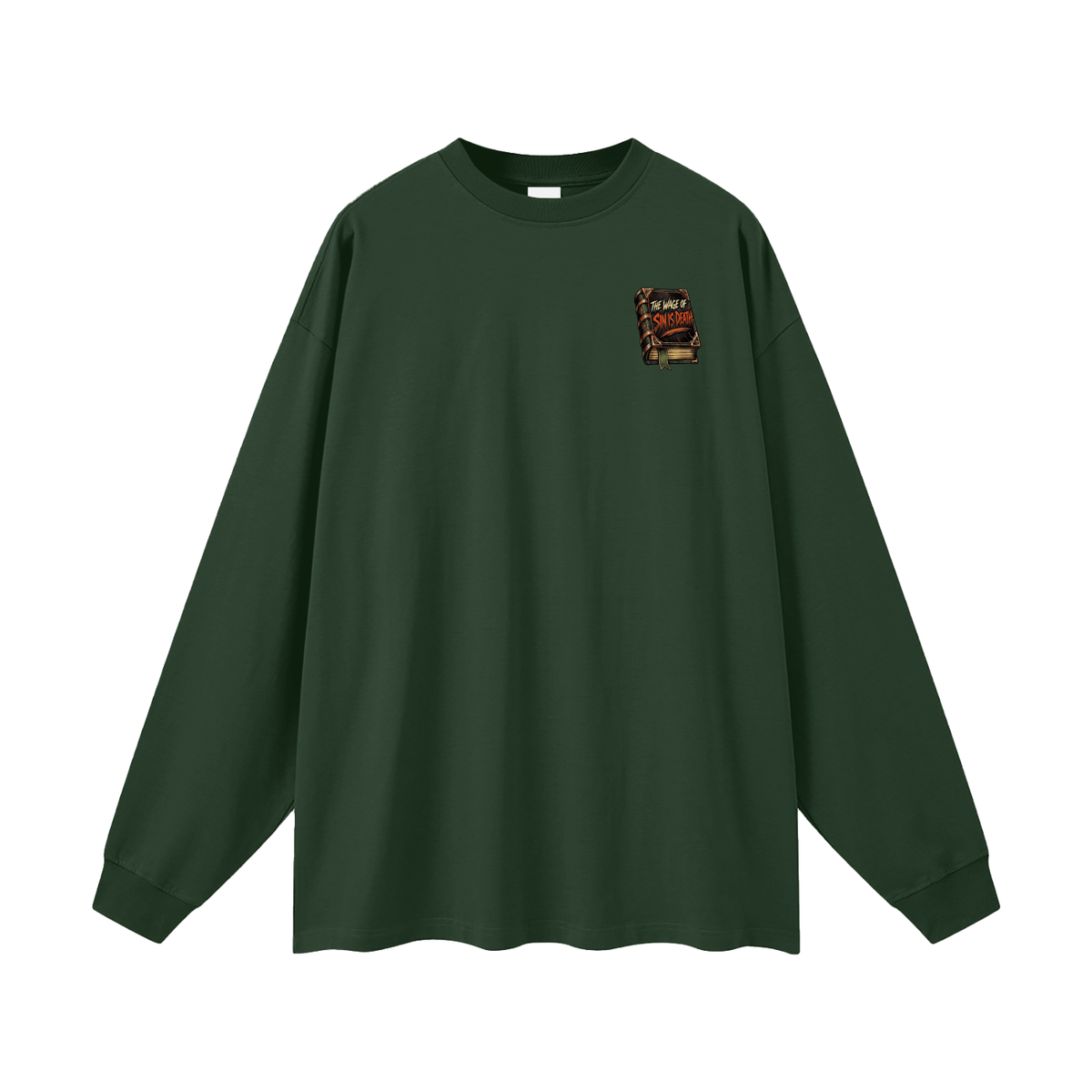 THE WAGE OF SIN IS DEATH REVIVAL ARMOUR I SHOULDN'T NEGLECT GOING TO CHURCH. ACCORDING TO HEBREWS 10:25-26 Long Sleeve T-Shirt