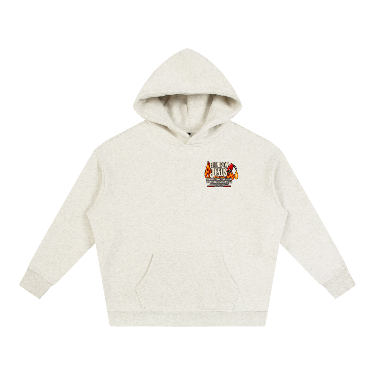 FILL UP ON JESUS THERE ARE ETERNAL CONSEQUENCES FOR NOT FILLING UP ON JESUS ACCORDING TO REVELATION 22:15 Hoodie