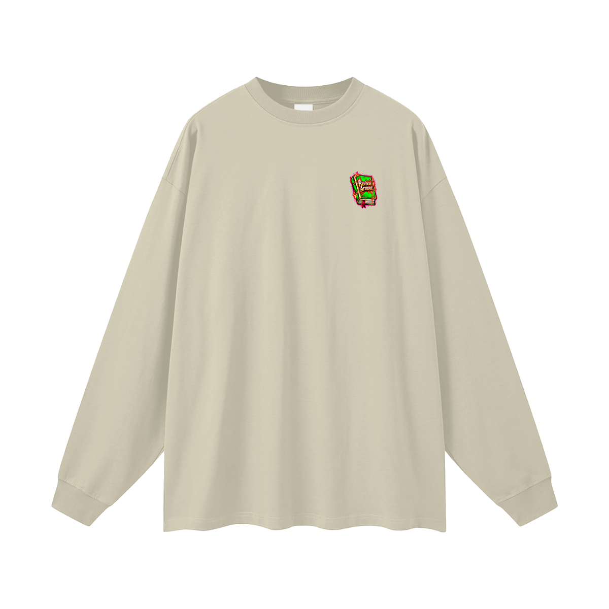 JESUS WANTS YOU TO HAVE STUFF ACCORDING TO COLOSSIANS 1:17 Long Sleeve T-Shirt