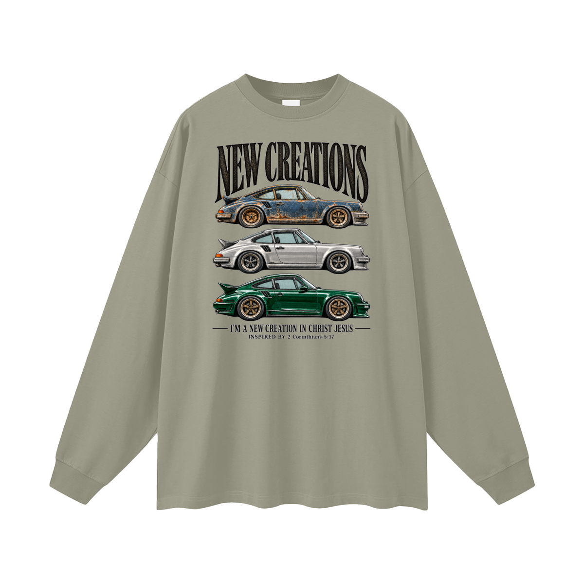 NEW CREATIONS I'M A NEW CREATION IN CHRIST JESUS INSPIRED BY 2 Corinthians 5:17 Long Sleeve T-Shirt
