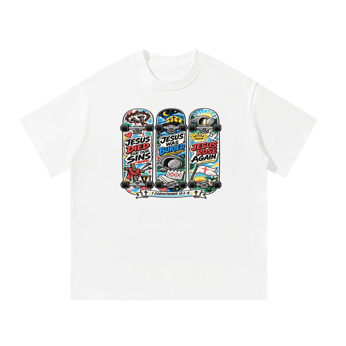 Jesus died for our sins 3 skateboards T-Shirt