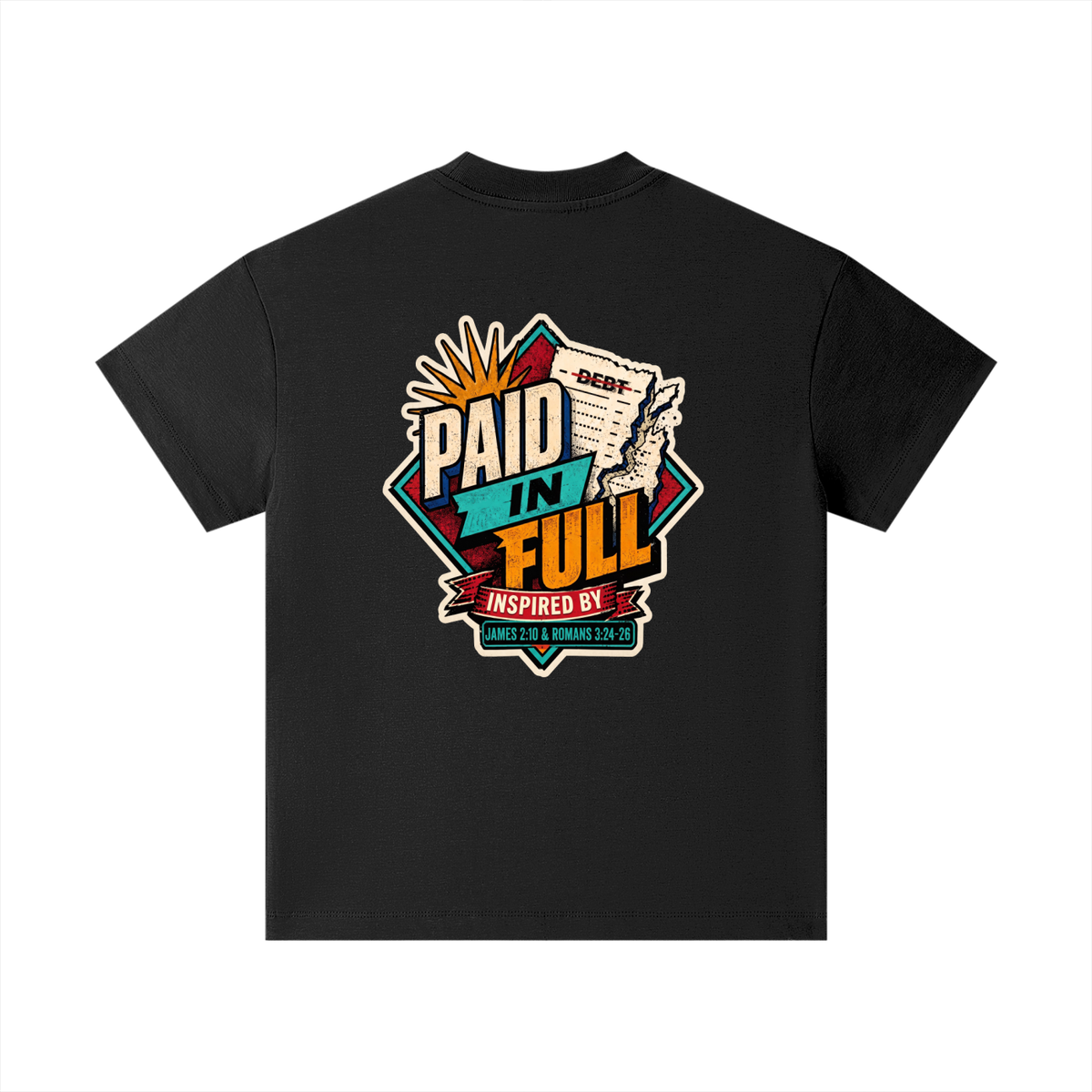 THE WAGE OF SIN IS DEATH INSPIRED BY ROMANS 6:23 PAID IN FULL INSPIRED BY JAMES 2:10 & ROMANS 3:24-26 Kids T-Shirt