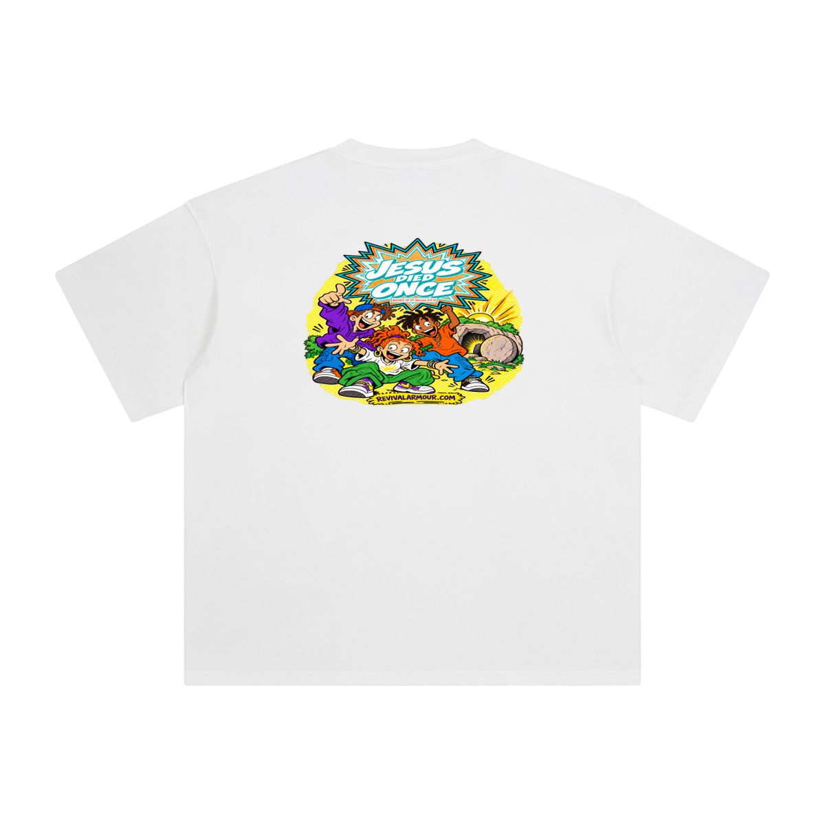 JESUS DIED ONCE BACKED UP BY Romans 6:9-10 T-Shirt