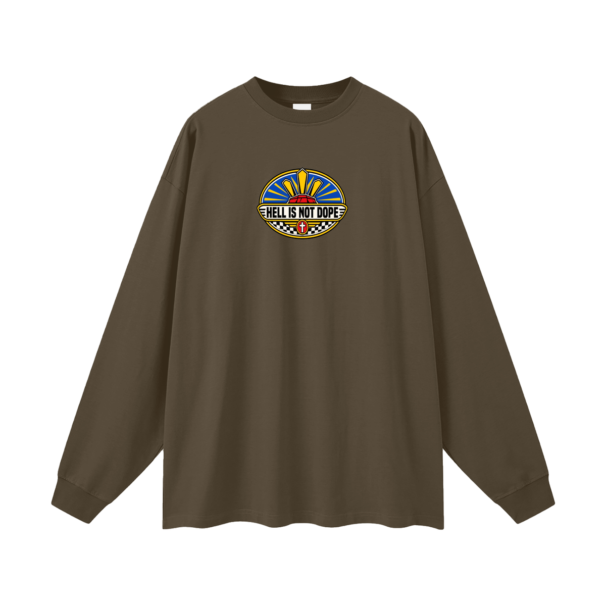 HELL IS NOT DOPE Long Sleeve T-Shirt