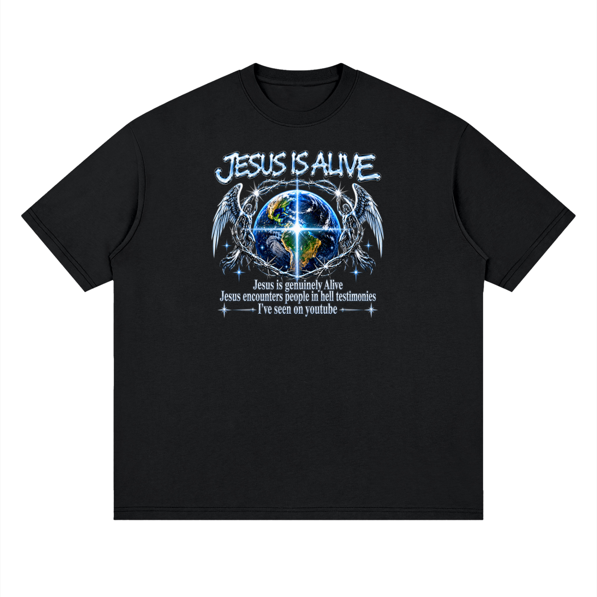 JESUS IS ALIVE Jesus is genuinely Alive Jesus encounters people in hell testimonies I've seen on youtube T-Shirt