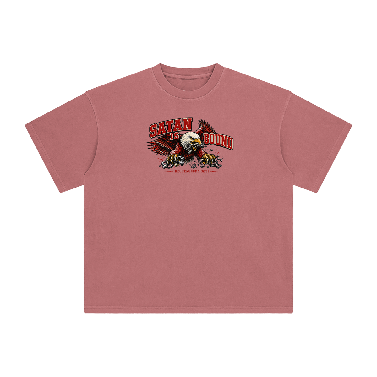 SATAN IS BOUND - DEUTERONOMY 32:11 - T-Shirt