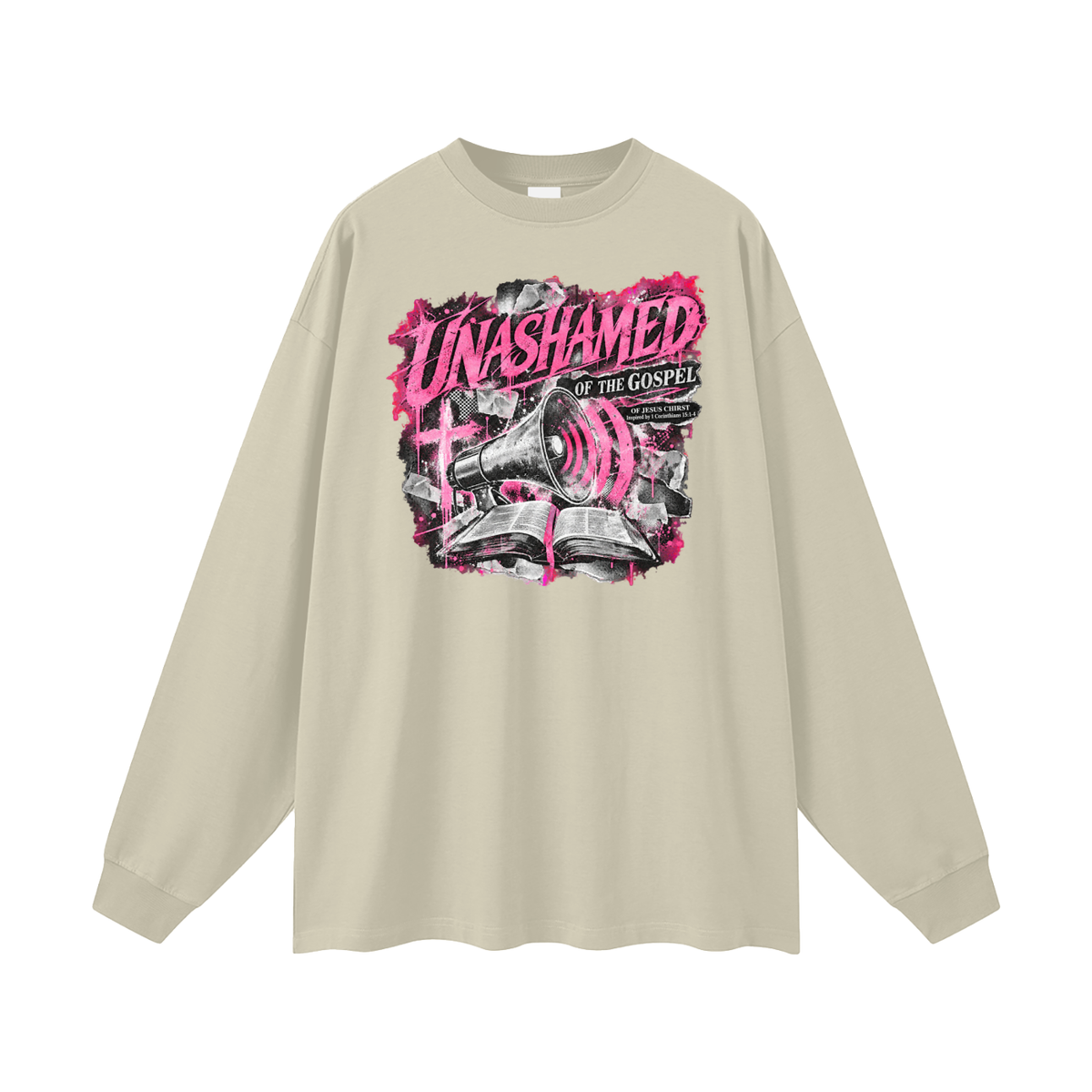 UNASHAMED OF THE GOSPEL OF JESUS CHIRST Inspired by 1 Corinthians 15:1-4 Long Sleeve T-Shirt