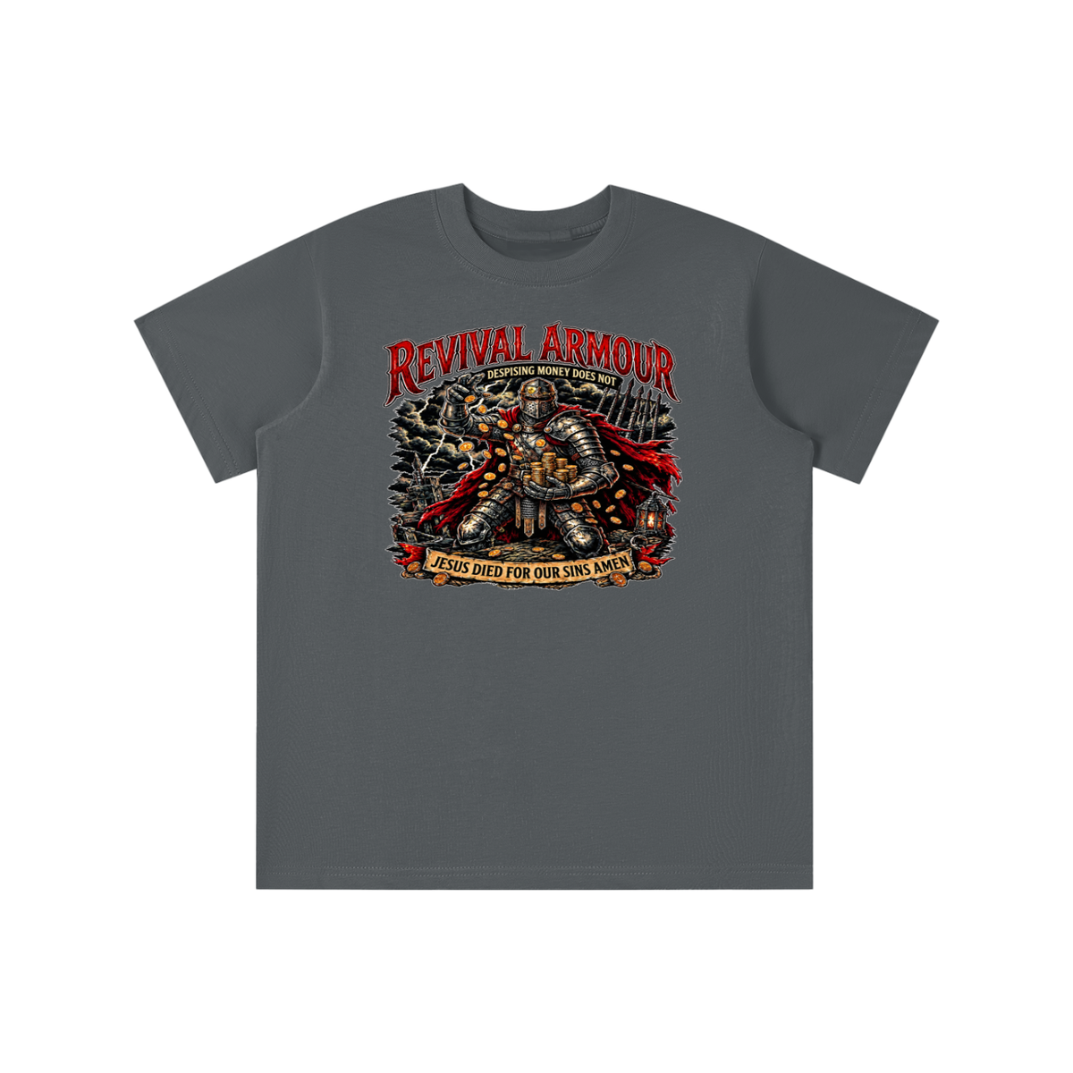 REVIVAL ARMOUR DESPISING MONEY DOES NOT JESUS DIED FOR OUR SINS AMEN youth T-shirt