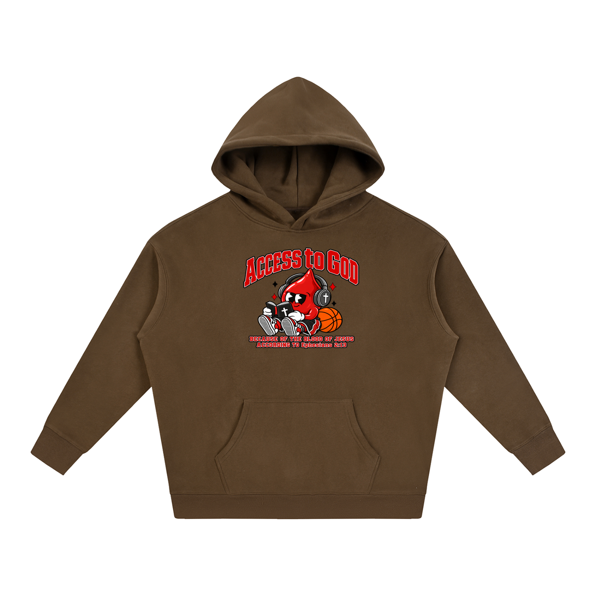ACCESS TO GOD BECAUSE OF THE BLOOD OF JESUS ACCORDING TO EPHESIANS 2:13 Hoodie