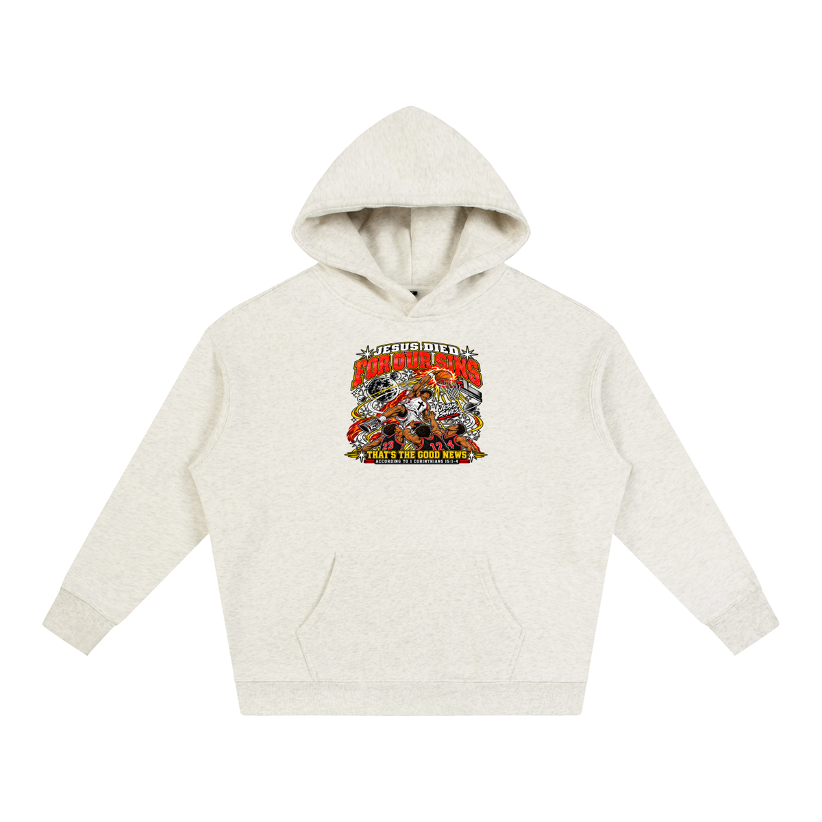 Jesus died for our sins that's the good news according to 1 Corinthians 15:1-4 Hoodie