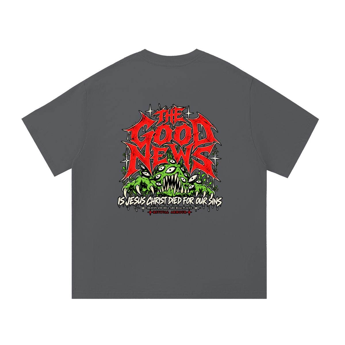 ACCORDING TO 1 CORINTHIANS 15:1-4 NLT THE GOOD NEWS IS JESUS CHRIST DIED FOR OUR SINS HEAVEN AND HELL ARE REAL PLACES T-Shirt