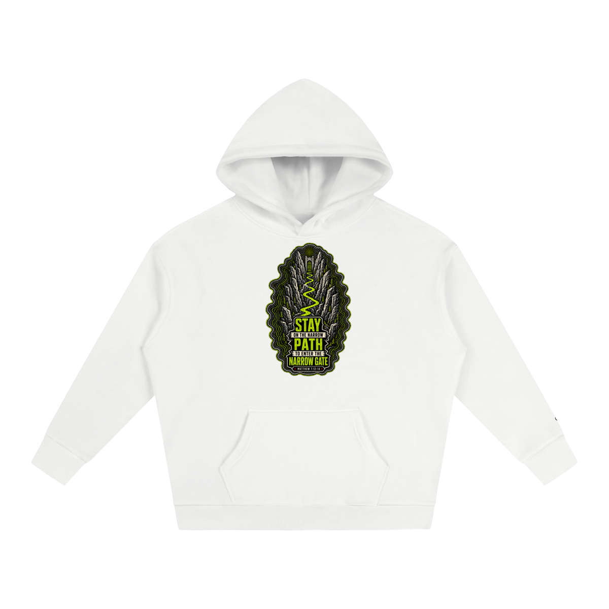 Stay on the narrow path to enter the narrow gate Hoodie