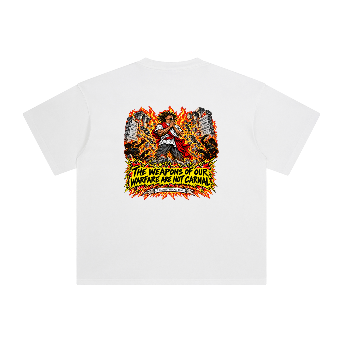 THE WEAPONS OF OUR WAREFARE ARE NOT CARNAL (2 CORINTHIANS 10:4) T-Shirt