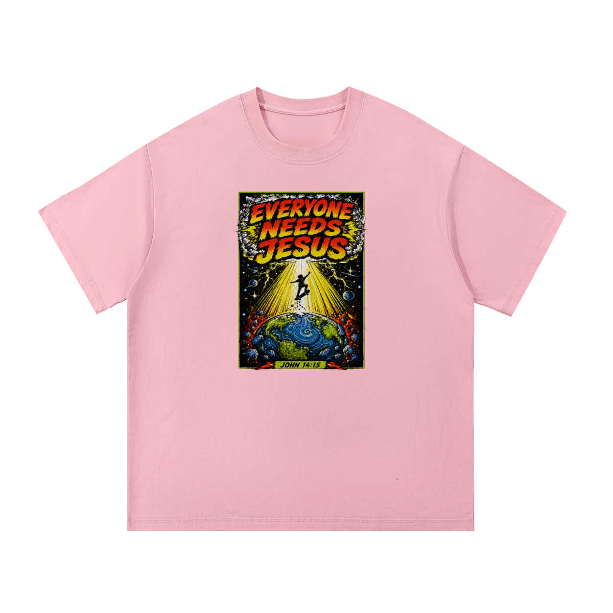 EVERYONE NEEDS JESUS [ JOHN 14:15 ] T-Shirt
