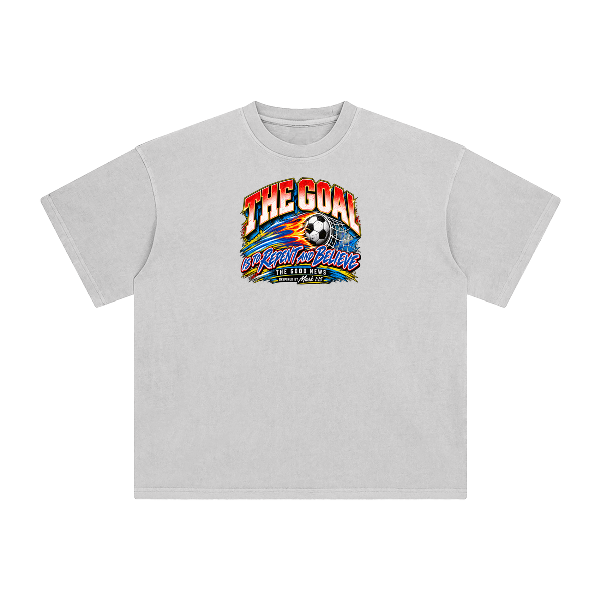 THE GOAL IS TO REPENT AND BELIEVE THE GOOD NEWS INSPIRED BY MARK 1:15 T-Shirt