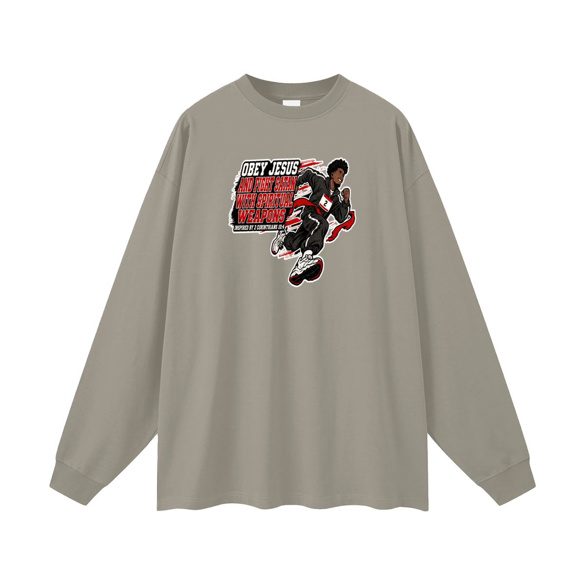 OBEY JESUS AND FIGHT SATAN WITH SPIRITUAL WEAPONS INSPIRED BY 2 CORINTHIANS 10:4 Long Sleeve T-Shirt