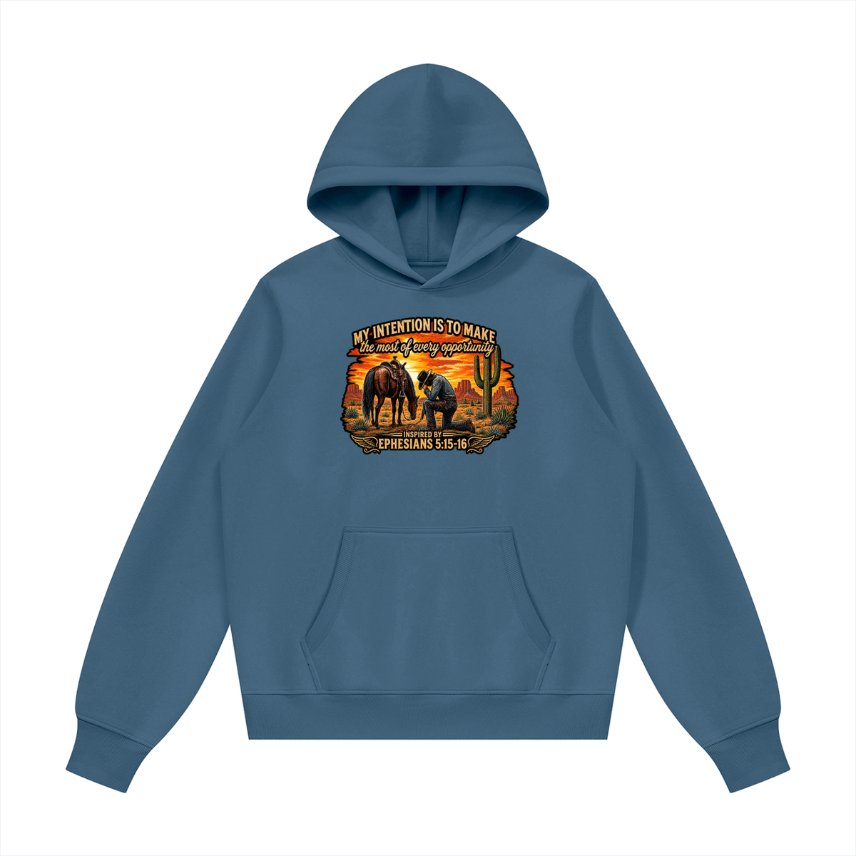 MY INTENTION IS TO MAKE THE MOST OF EVERY OPPORTUNITY INSPIRED BY EPHESIANS 5:15-16 Hoodie