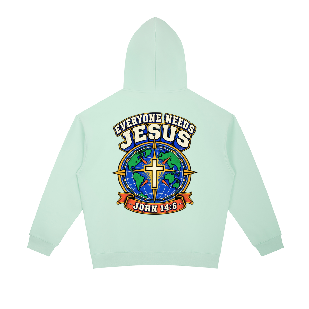 Everyone needs Jesus Hoodie