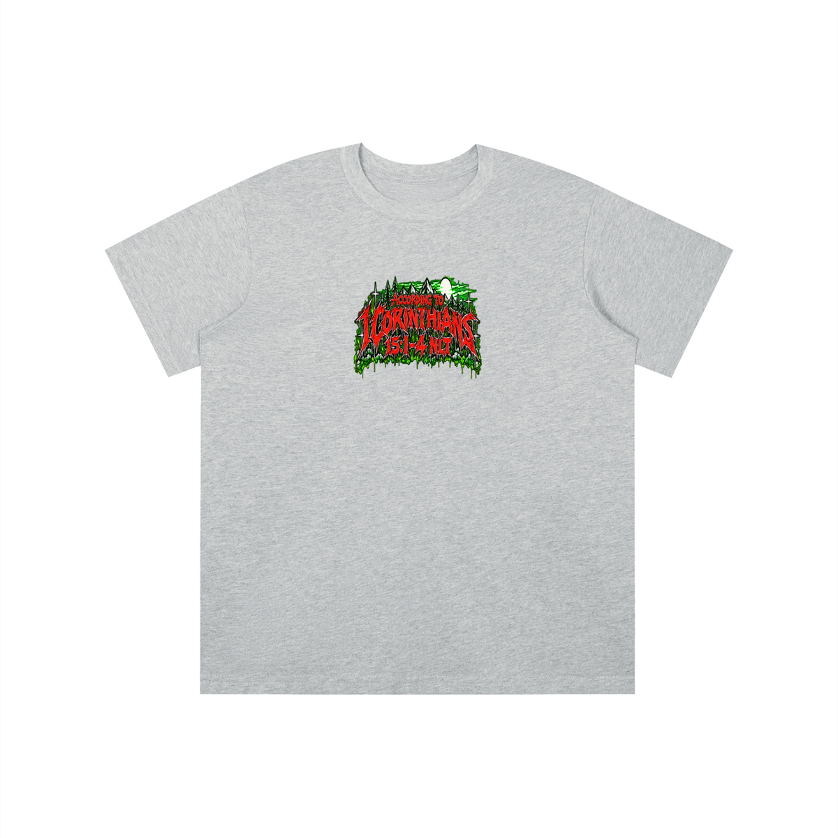 ACCORDING TO 1 CORINTHIANS 15:1-4 NLT THE GOOD NEWS IS JESUS CHRIST DIED FOR OUR SINS HEAVEN AND HELL ARE PLACES youth T-shirt