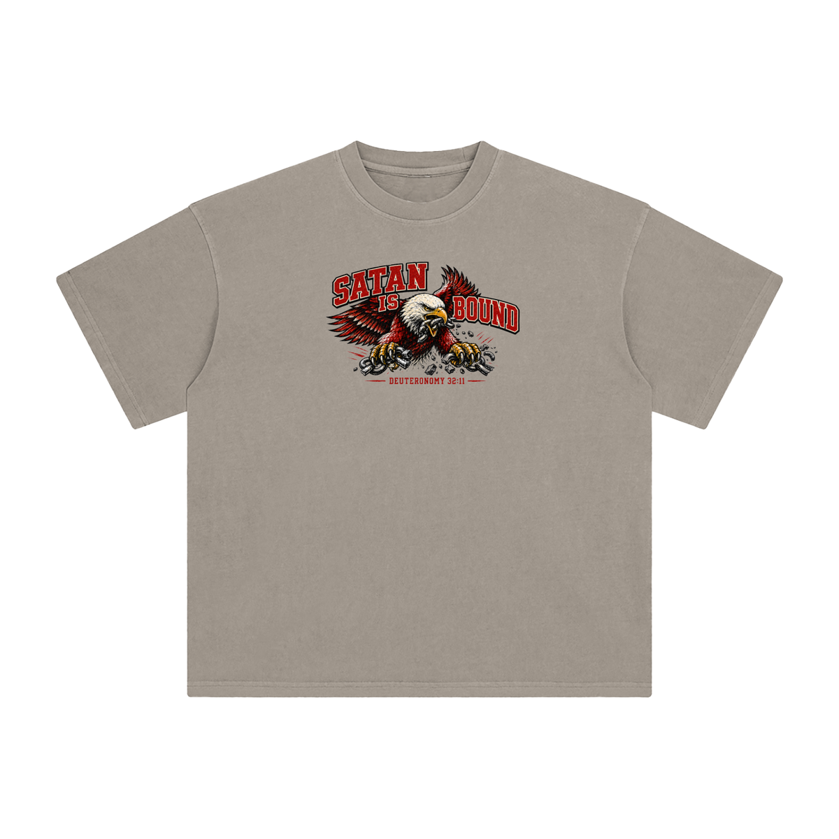 SATAN IS BOUND - DEUTERONOMY 32:11 - T-Shirt