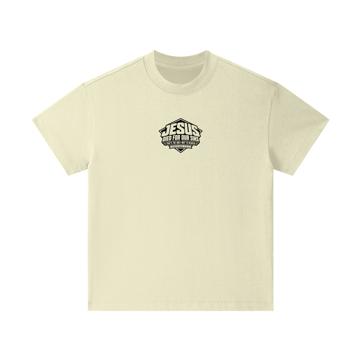 JESUS DIED FOR OUR SINS THAT'S THE ONLY WAY TO HEAVEN (EPHESIANS 2:8-9) Kids T-Shirt