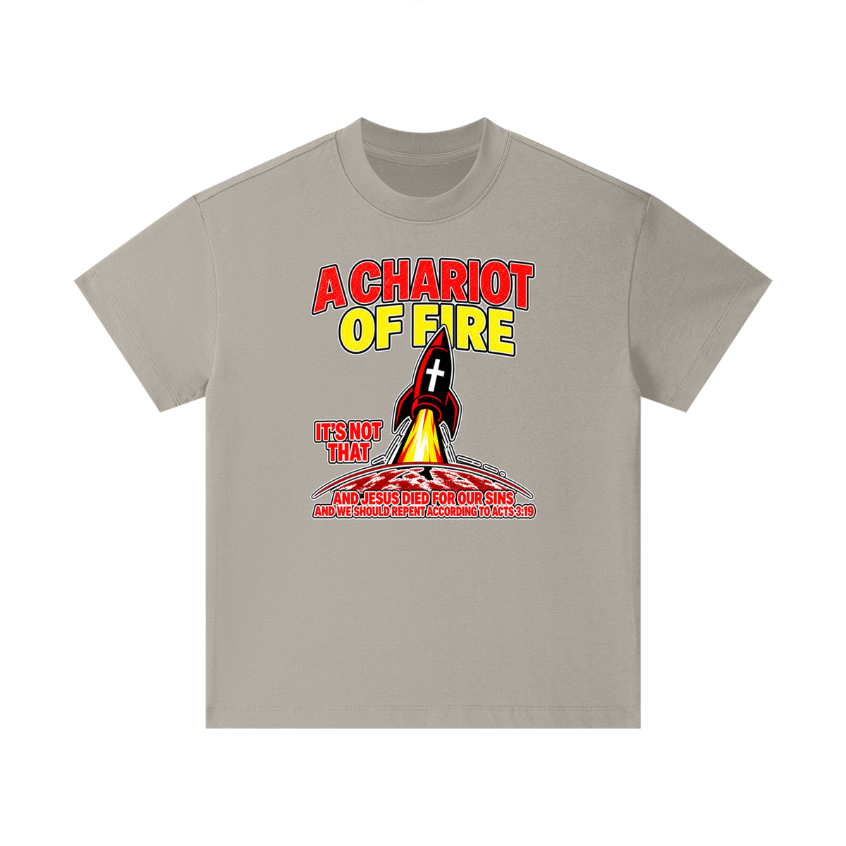 A CHARIOT OF FIRE IT'S NOT THAT AND JESUS DIED FOR OUR SINS AND WE SHOULD REPENT ACCORDING TO ACTS 3:19 Kids T-Shirt
