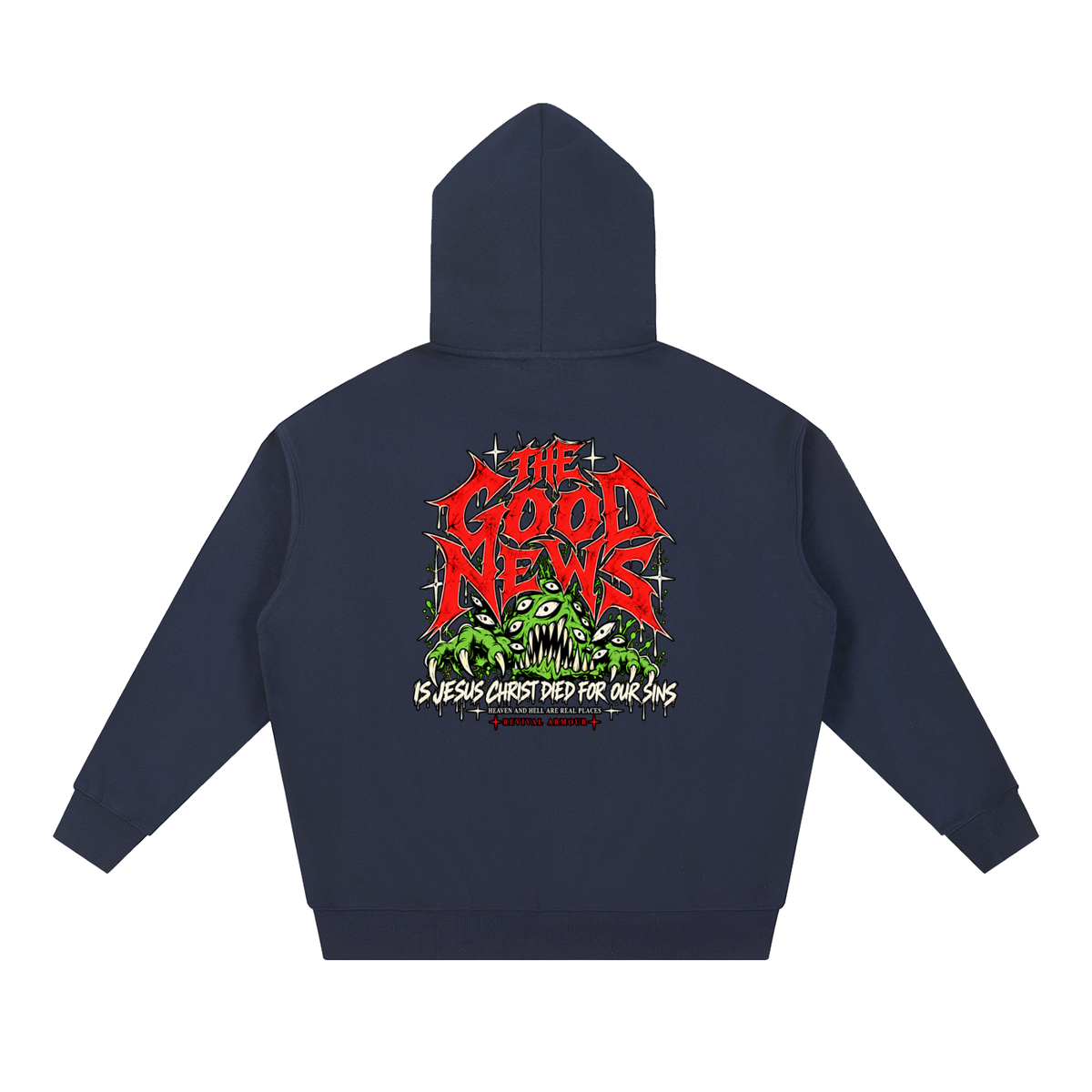 ACCORDING TO 1 CORINTHIANS 15:1-4 NLT THE GOOD NEWS IS JESUS CHRIST DIED FOR OUR SINS HEAVEN AND HELL ARE REAL PLACES Hoodie