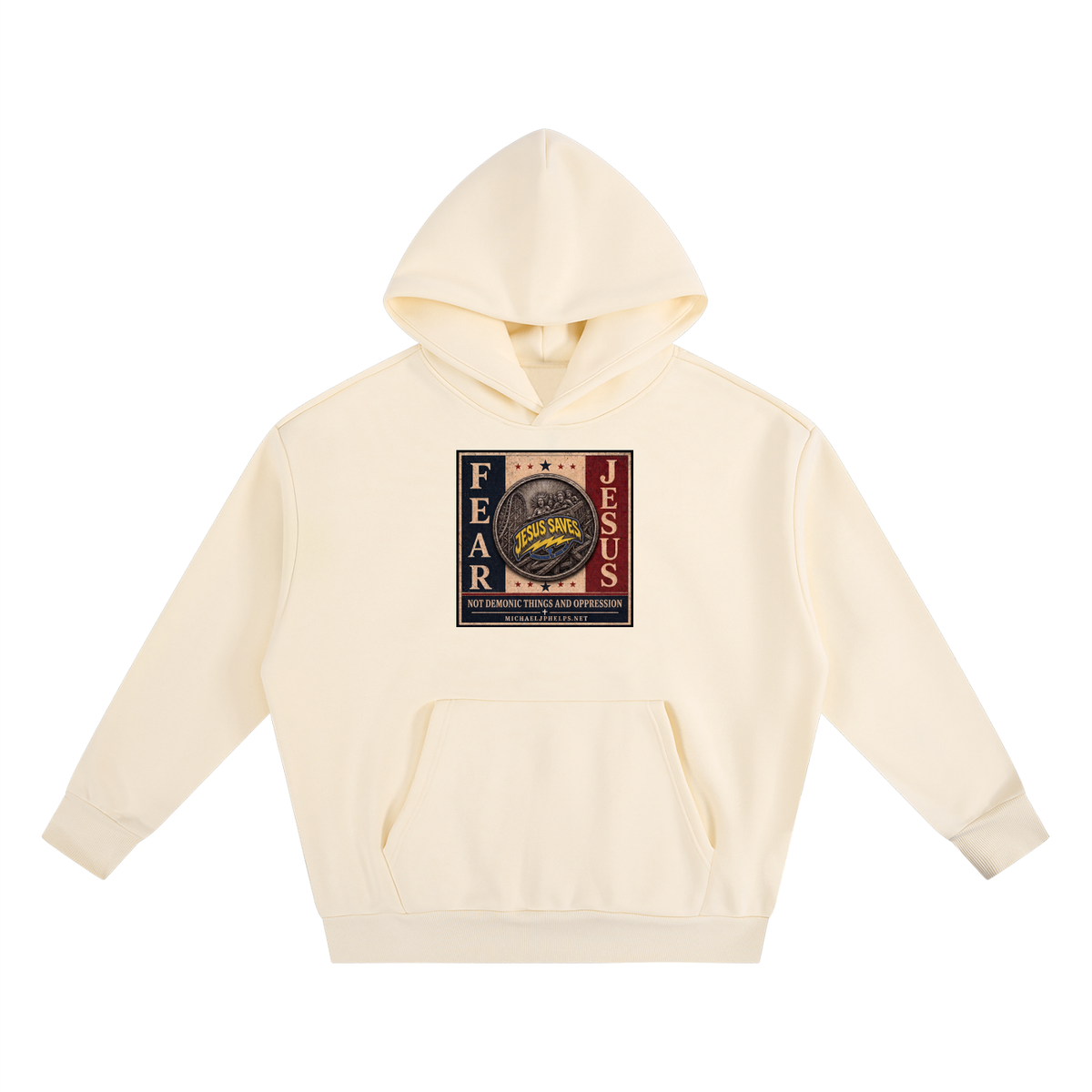 FEAR JESUS NOT DEMONIC THINGS AND OPPRESSION + MICHAELJPHELPS.NET Hoodie