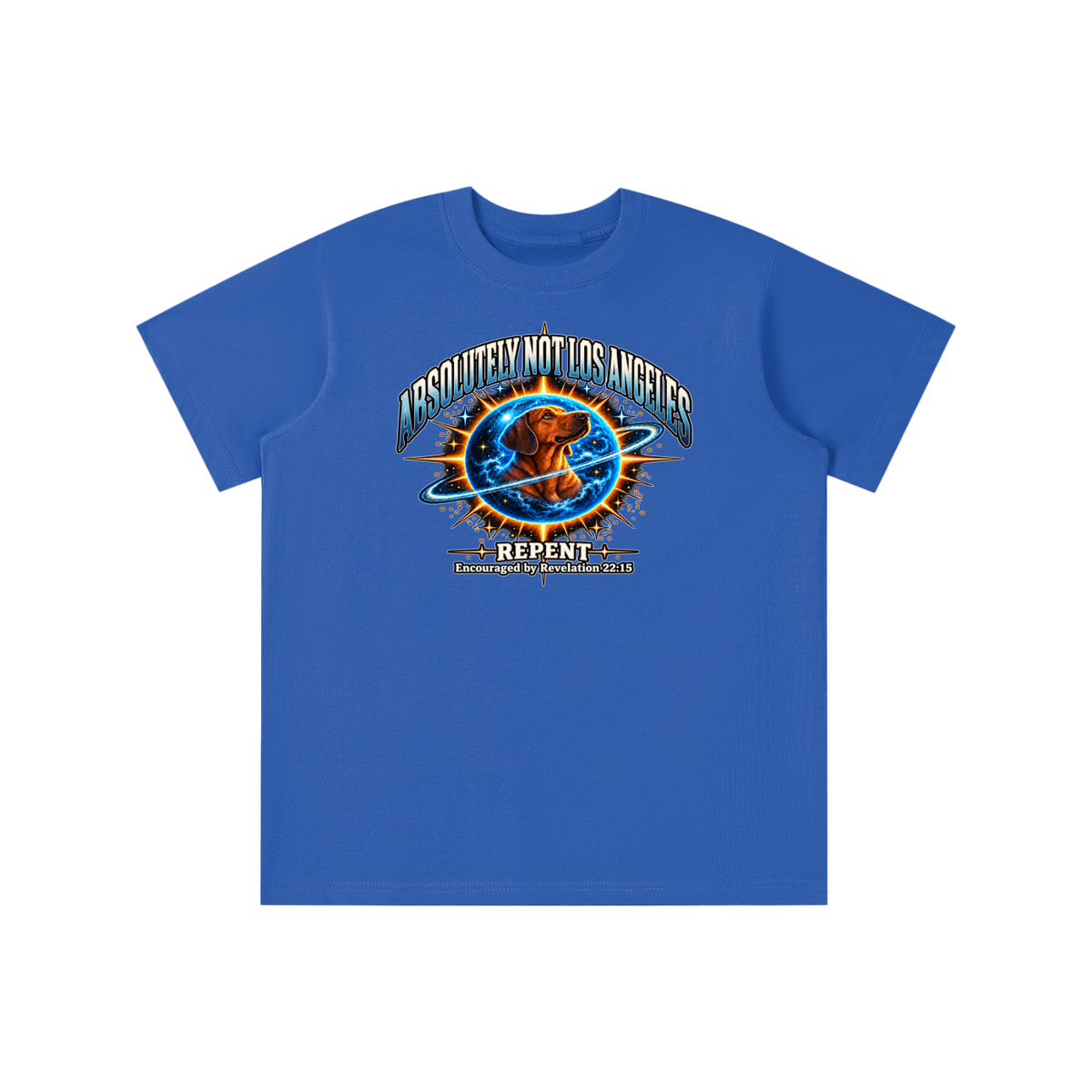ABSOLUTELY NOT LOS ANGELES REPENT Encouraged by Revelation 22:15 youth T-shirt