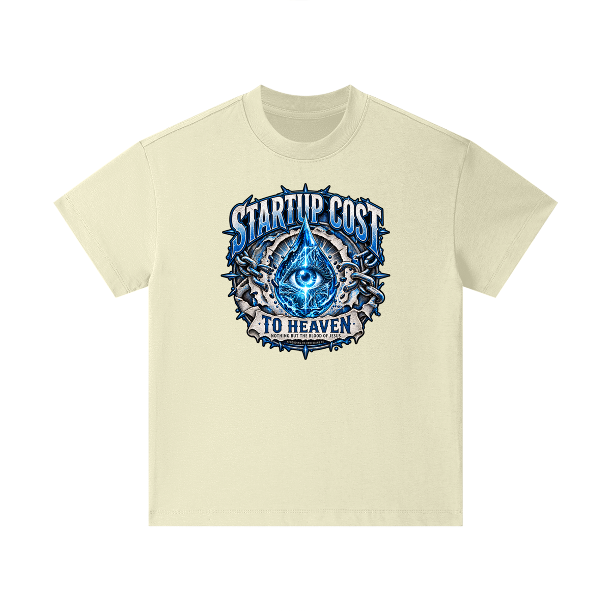 STARTUP COST TO HEAVEN NOTHING BUT THE BLOOD. OF JESUS ACCORDING TO EPHESIANS 1:7 Kids T-Shirt