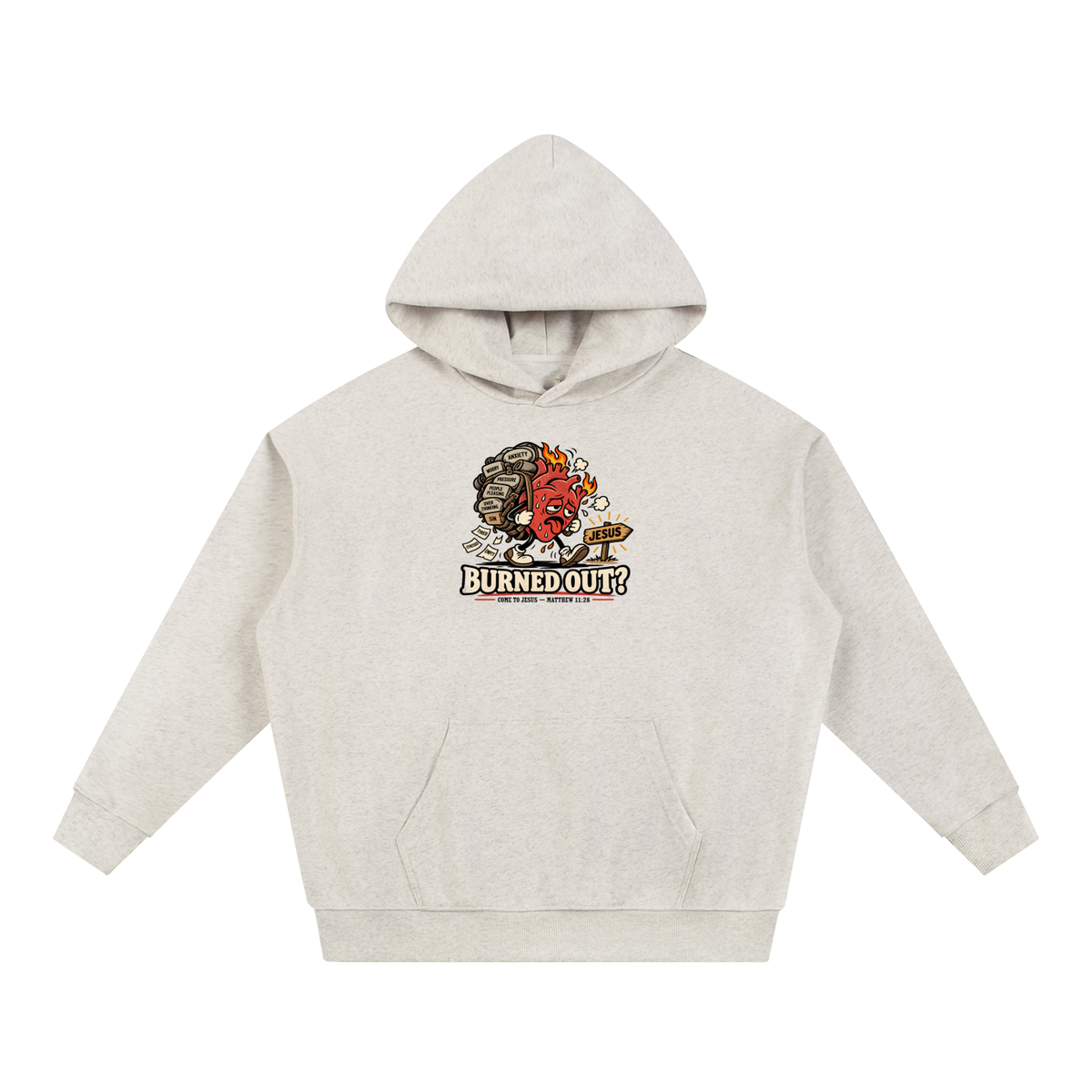 BURNED OUT? COME TO JESUS - MATTHEW 11:28 Hoodie
