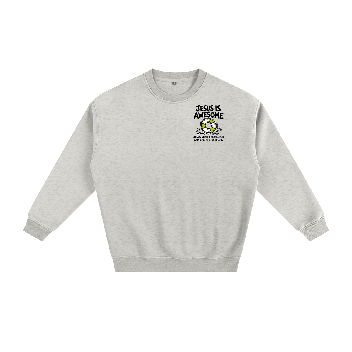 Jesus is Awesome Sweatshirt