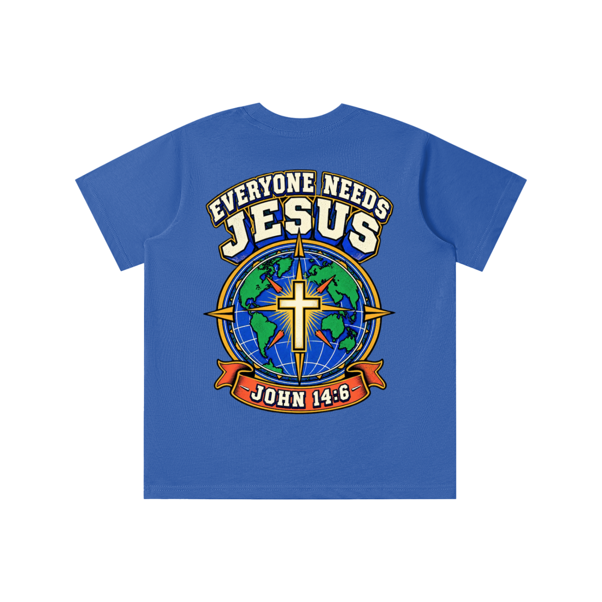 Everyone needs Jesus T-shirt