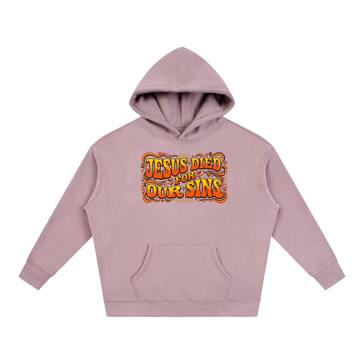 JESUS DIED FOR OUR SINS Hoodie