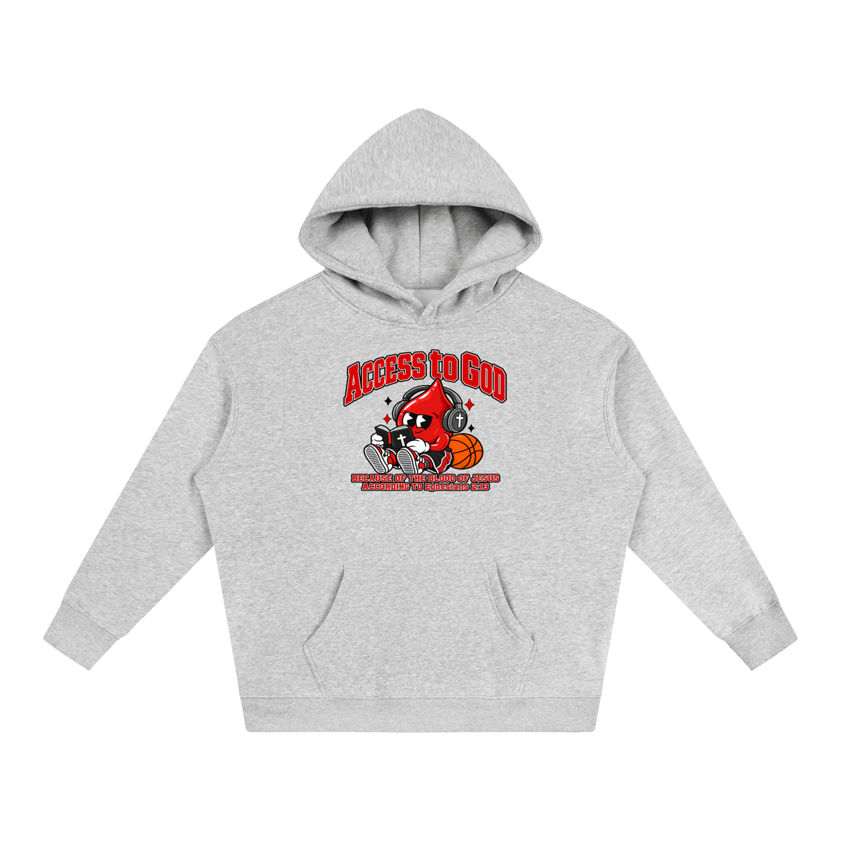 ACCESS TO GOD BECAUSE OF THE BLOOD OF JESUS ACCORDING TO EPHESIANS 2:13 Hoodie