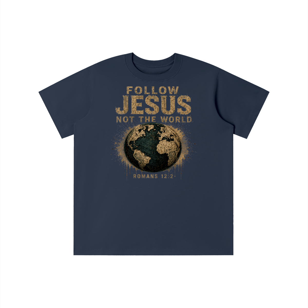 FOLLOW JESUS NOT THE WORLD ROMANS 12:2 youth T-shirt