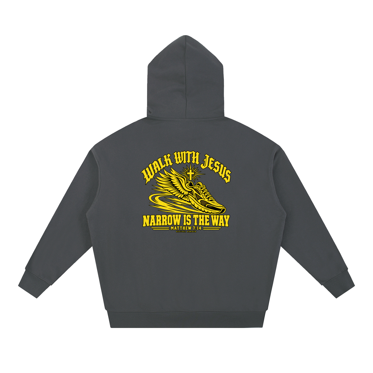 WALK WITH JESUS NARROW IS THE WAY - MATTHEW 7:14 - REVIVAL ARMOUR Hoodie