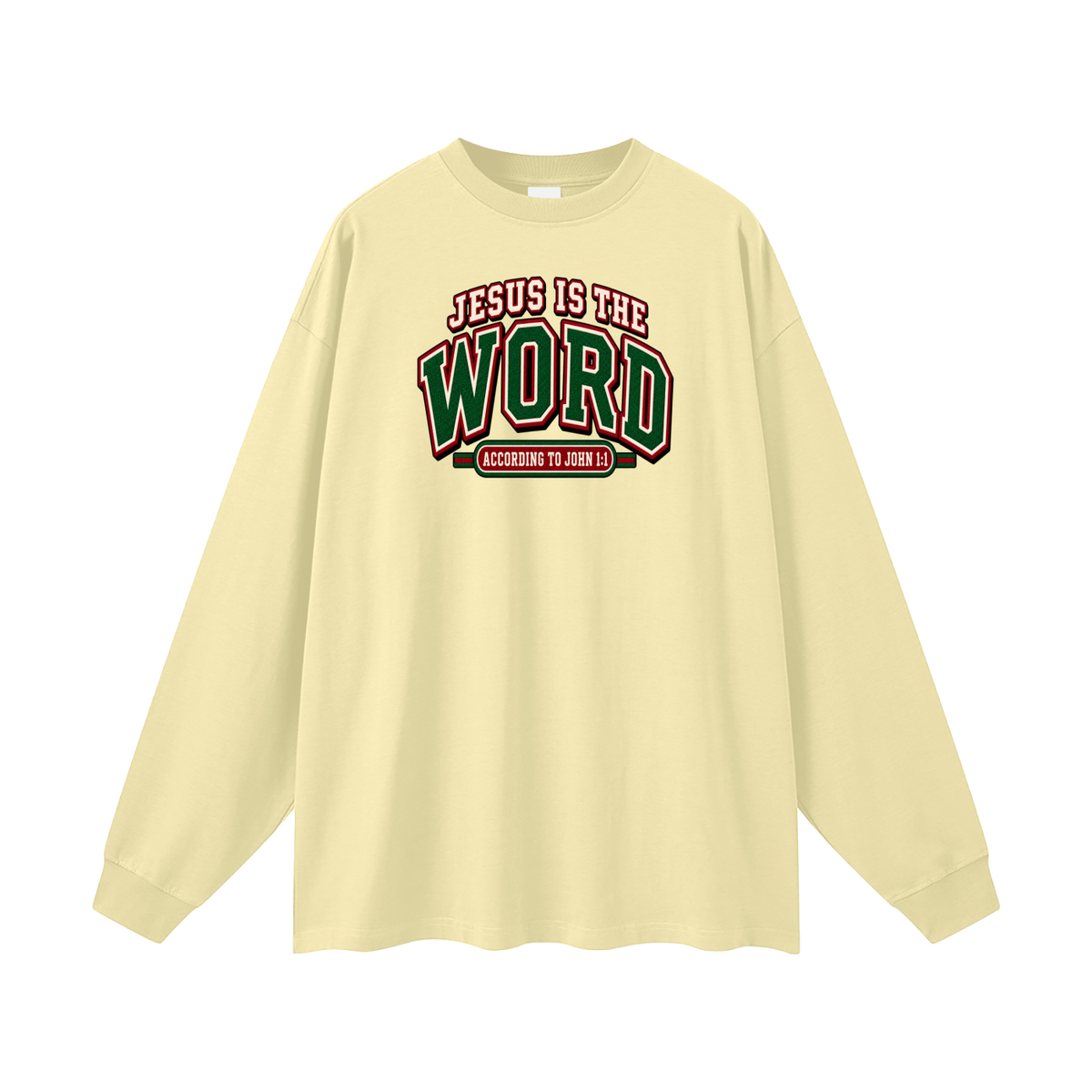 JESUS IS THE WORD ACCORDING TO JOHN 1:1 Long Sleeve T-Shirt