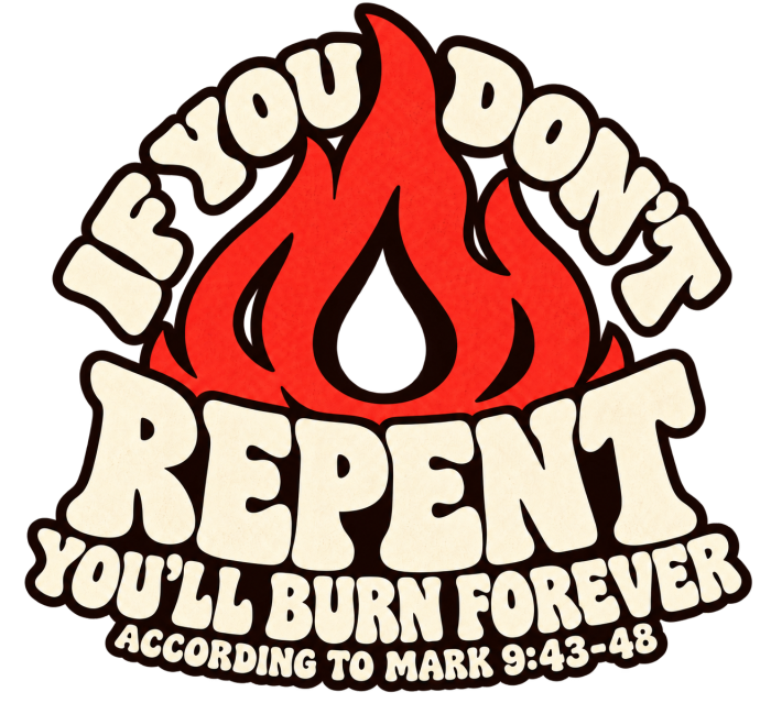 REDEEMED BY THE BLOOD OF JESUS ACCORDING TO EPHESIANS 1:7 IF YOU DON'T REPENT YOU'LL BURN FOREVER ACCORDING TO MARK 9:43-48 Hoodie