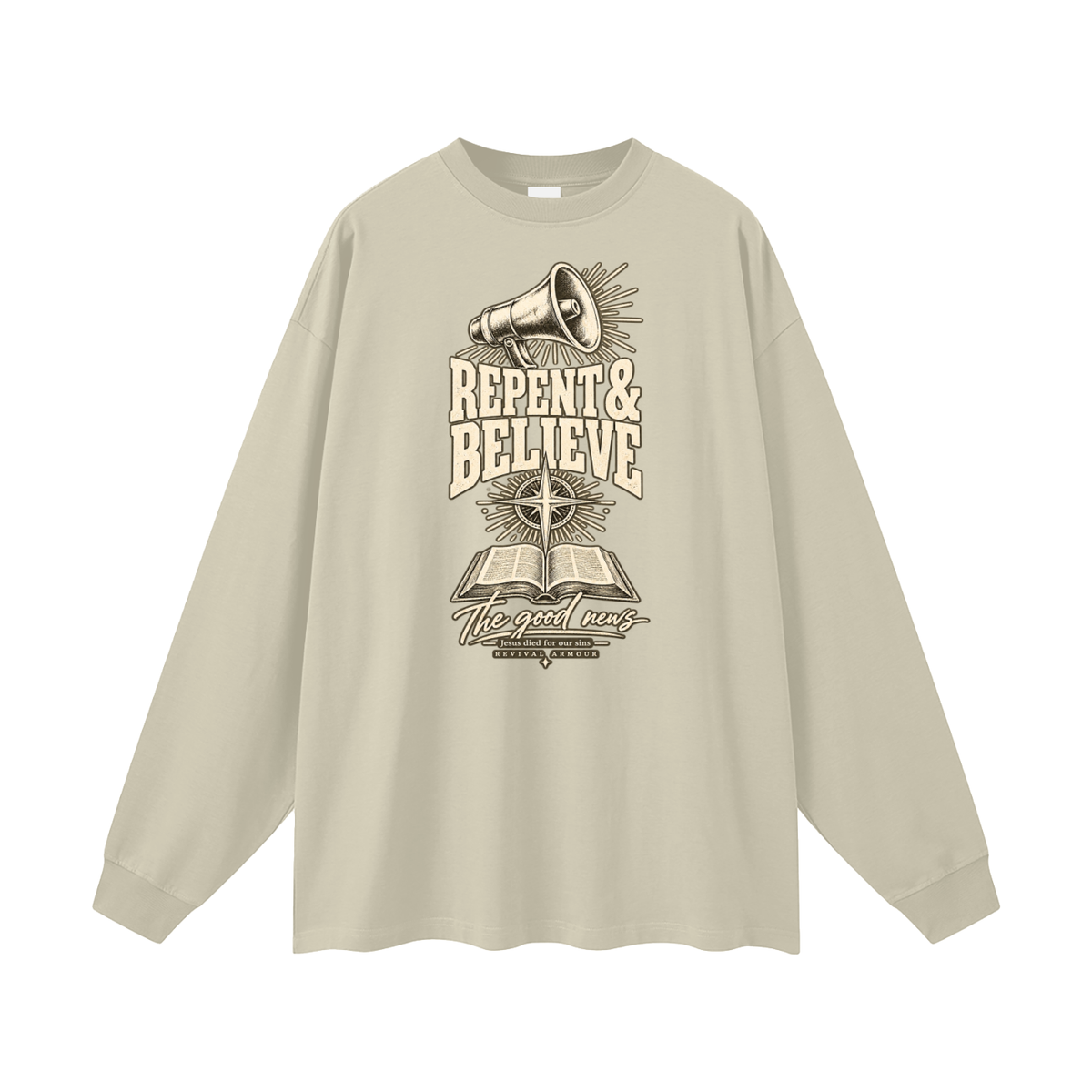 REPENT & BELIEVE The good news Jesus died for our sins REVIVAL ARMOUR Long Sleeve T-Shirt